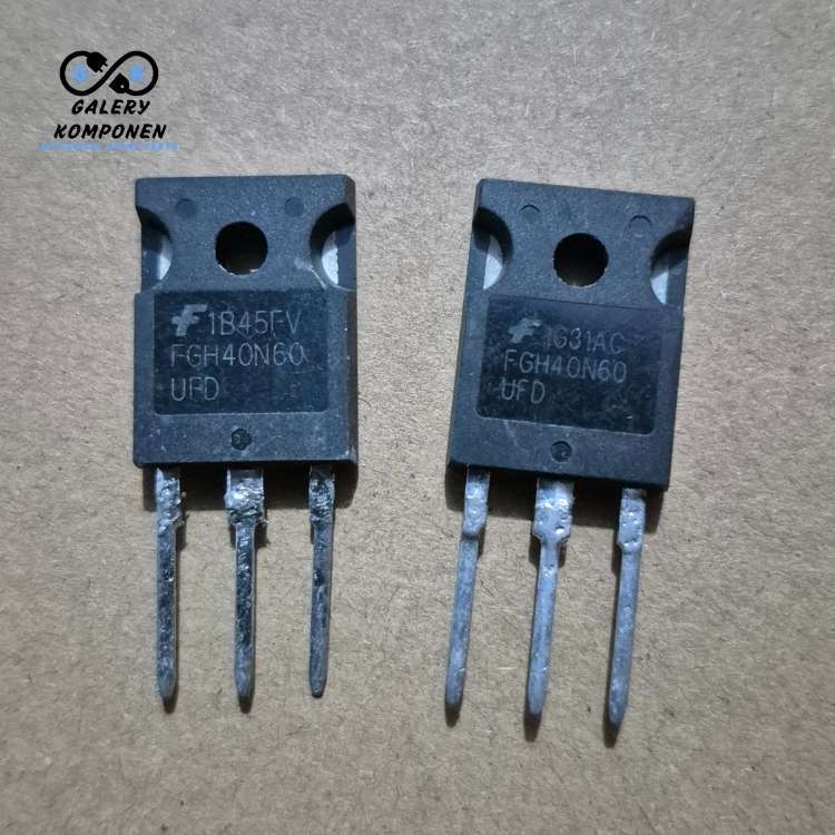 IGBT MOSFET FGH40N60 UFD 40N60 FGH 40N 60 CABUTAN POWER SUPPLY