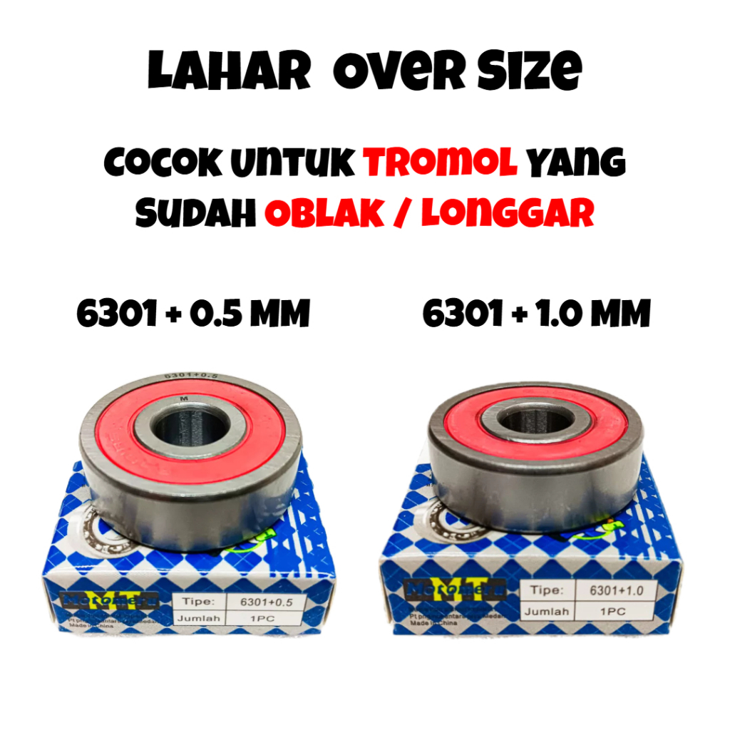 [OVERSIZE] LAHER / LAHAR / BEARING / LAKER 6301 + 0.5 / 1.0 MM UNTUK TROMOL YANG SUDAH OBLAK & LONGG