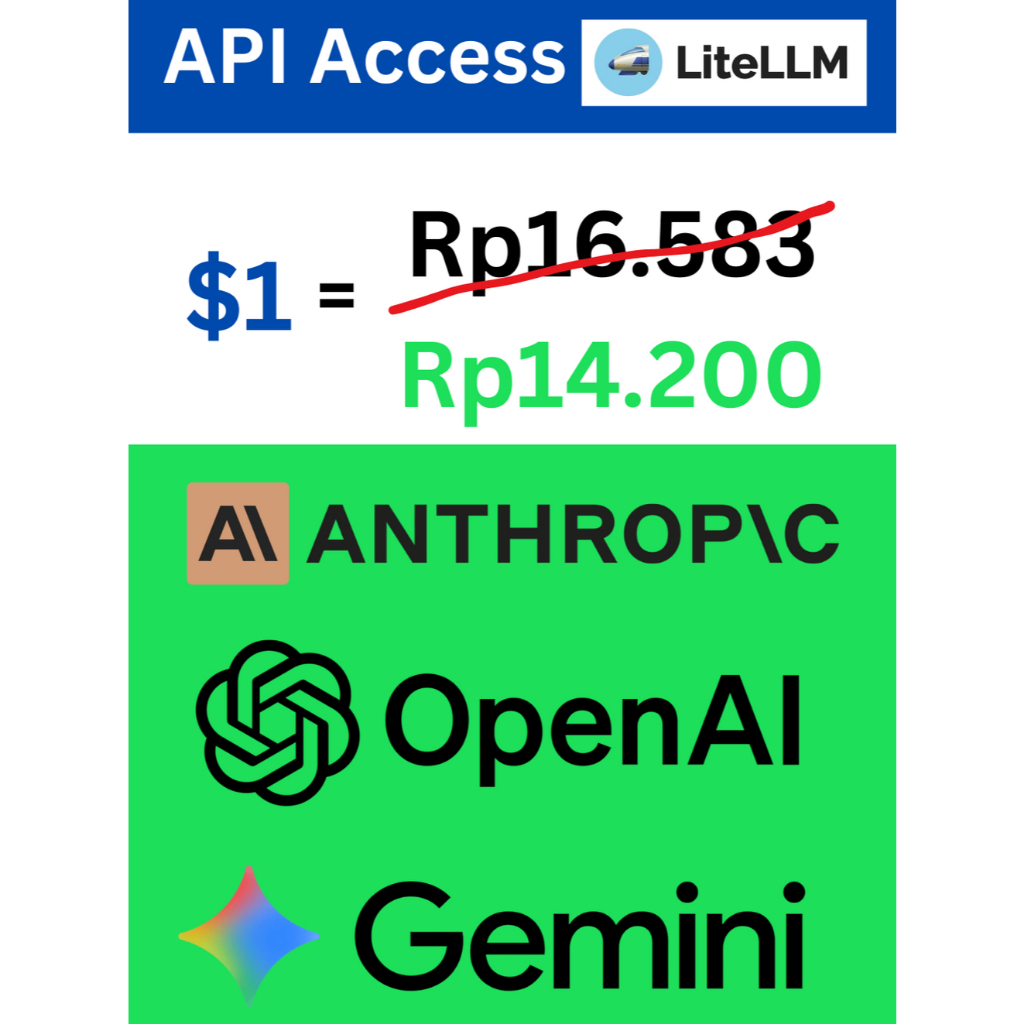Jasa Top Up Api key access OpenAI/Gemini/Anthropic Credit 1 dolar per pcs RESMI LEGAL via LiteLLM