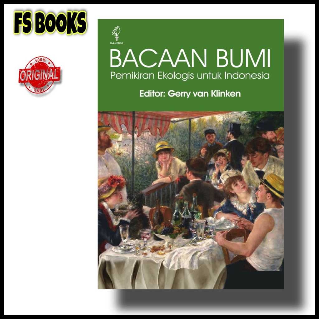 Bacaan Bumi: Pemikiran Ekologis untuk Indonesia - Buku Original