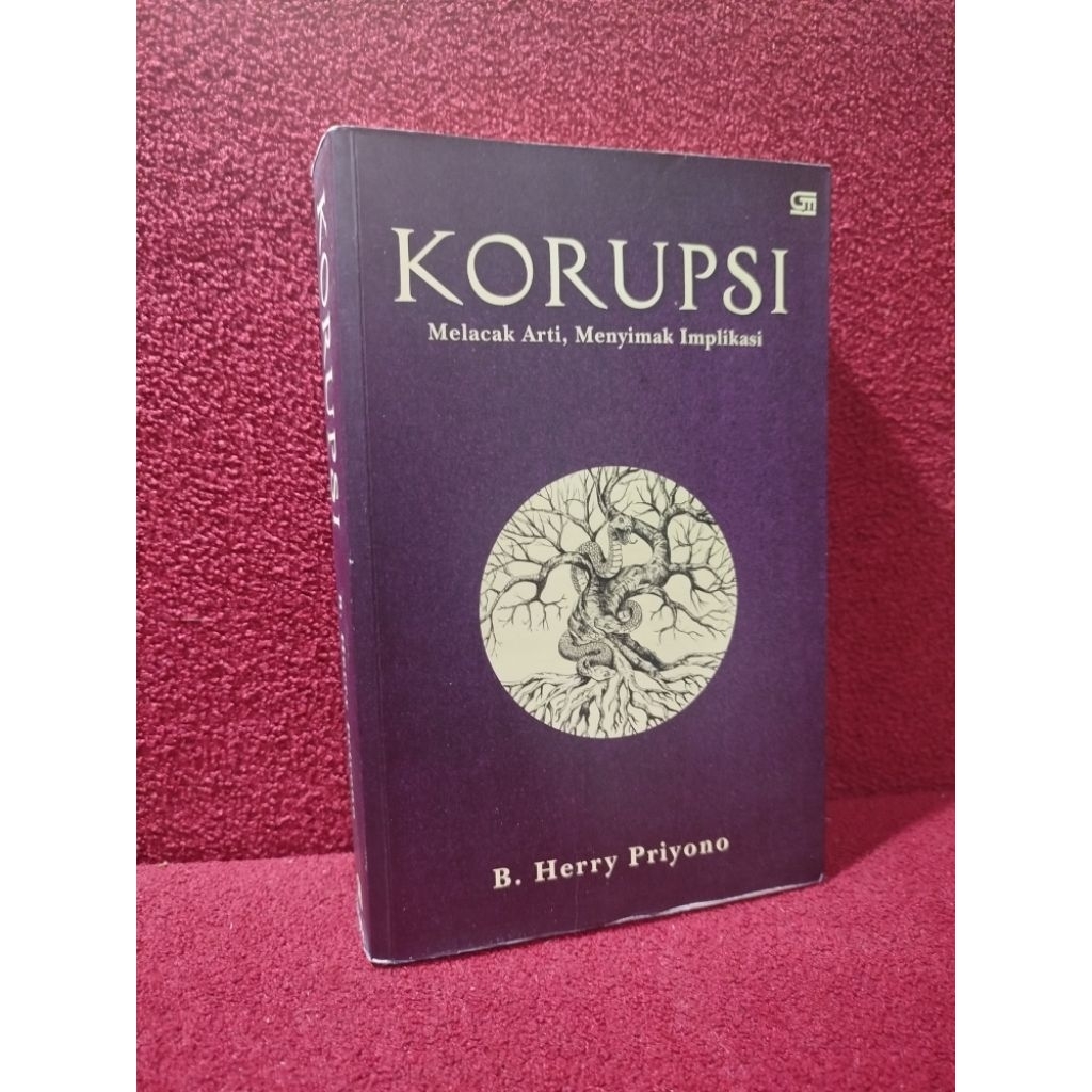 ORI preloved korupsi melacak arti menyimak implikasi B herry priyono