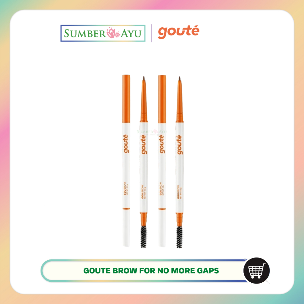 GOUTE BROW FOR NO MORE GAPS