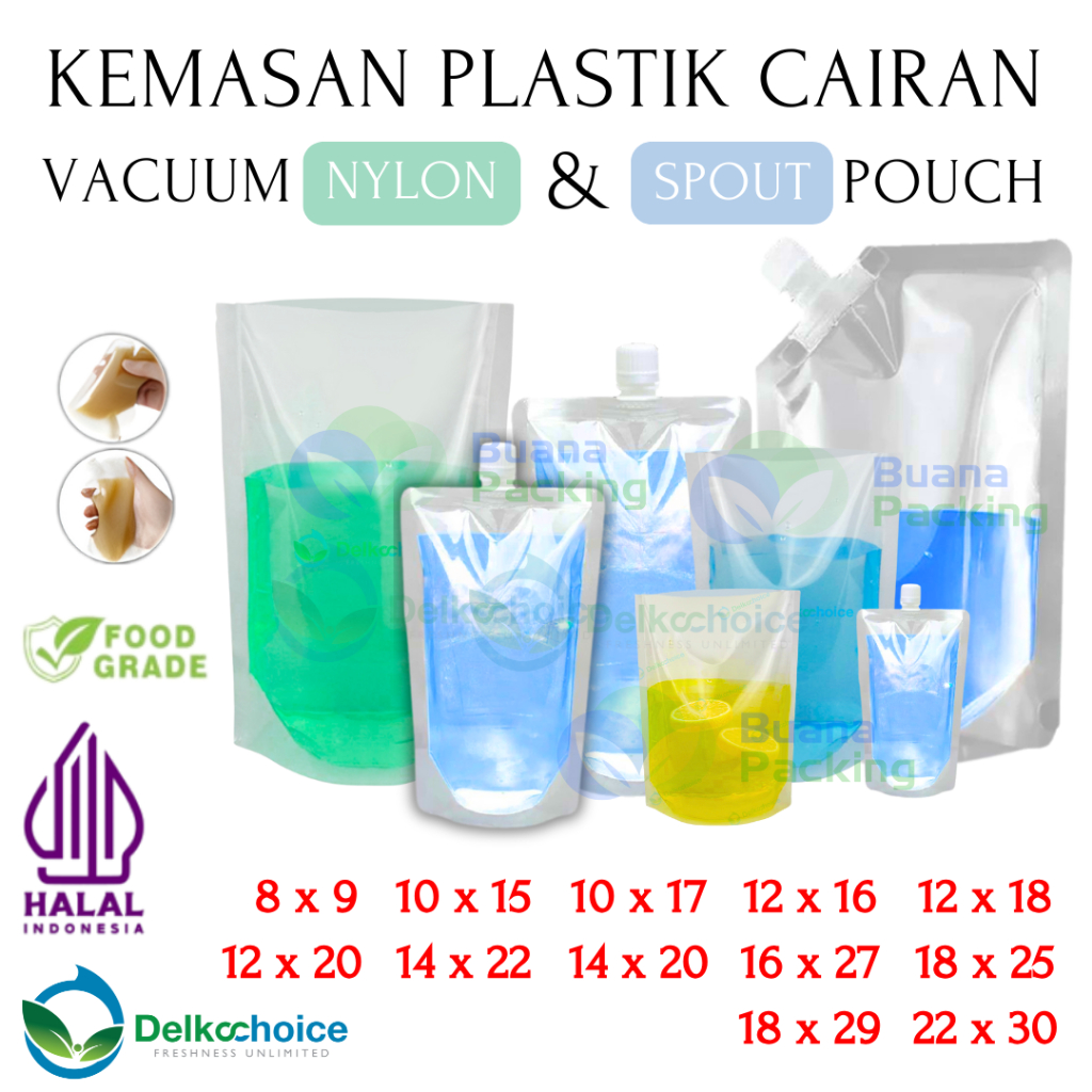 DELKOCHOICE KEMASAN PLASTIK CAIRAN STANDING POUCH VACUUM NYLON NON ZIPLOCK & STANDING POUCH SPOUT