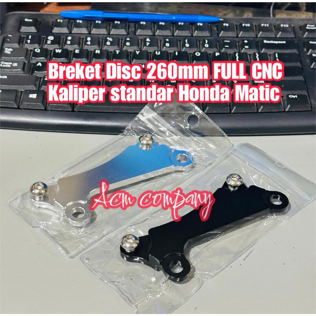 BRAKET BREKET 260MM KALIPER STANDAR BUAT DISC CAKRAM PIRINGAN HONDA MATIC BEAT SCOOPY GENIO VARIO110