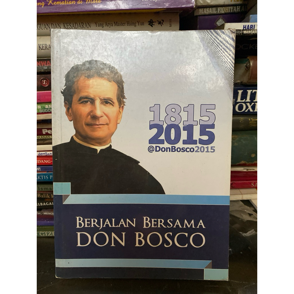 BERJALAN BERSAMA DON BOSCO 1815-2015