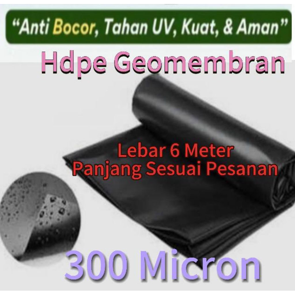 Geomembran Hdpe Lebar 6 meter tebal 300 Micron