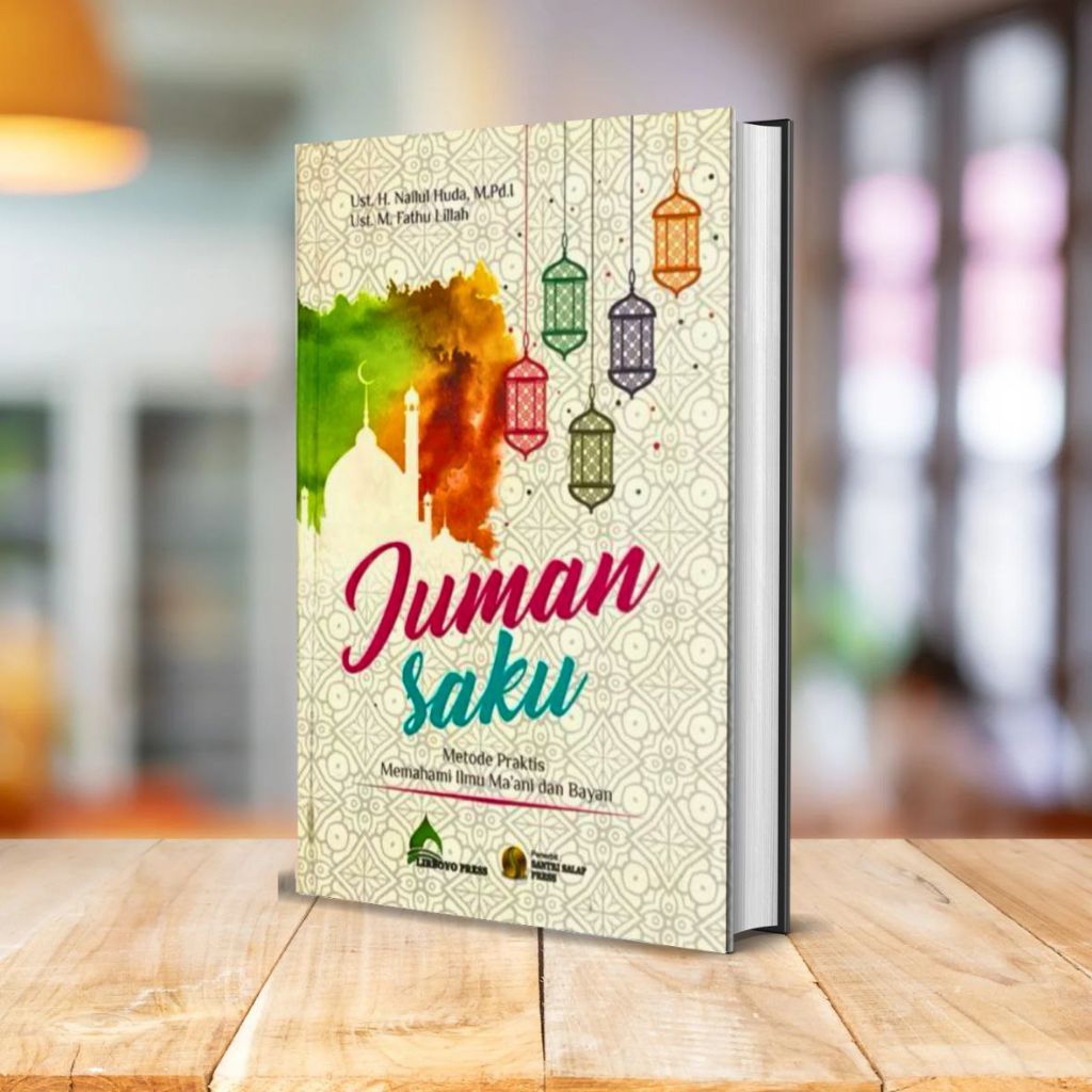 BUKU TERJEMAH ‘UQUDUL JUMAN SAKU
Metode Praktis Memahami Ilmu Ma’ani & Bayan
Santri Salaf Press – Li