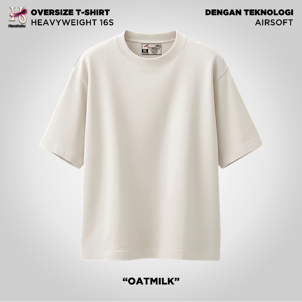 Haoshoku Kaos Oversize 16s Tebal Oatmilk