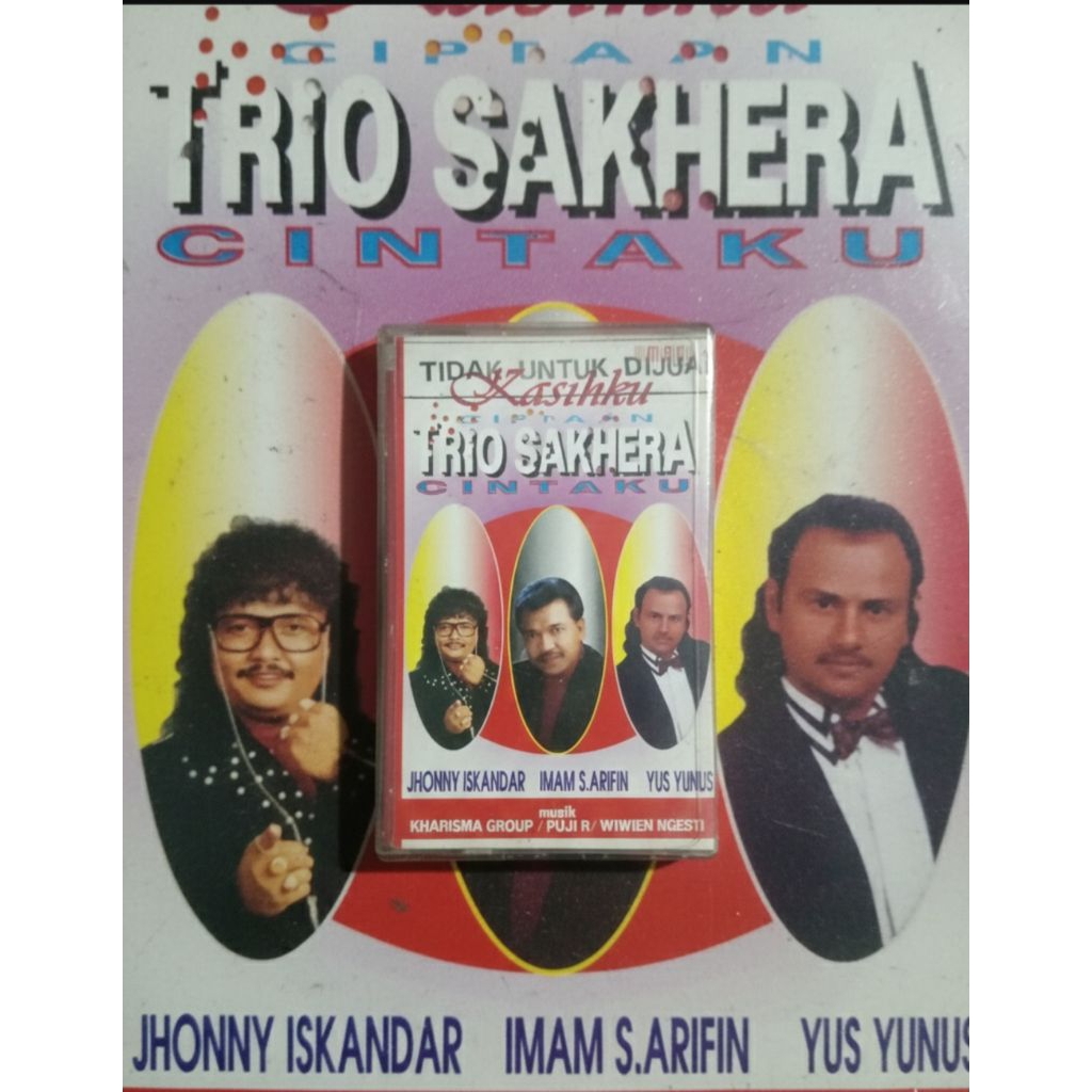 Kaset Dangdut Trio Sakhera - Kasihku (Bagus) , Jhonny Iskandar, Imam S Arifin, Yus Yunus