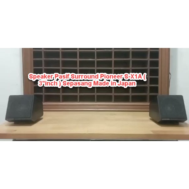 Speaker Pasif Surround Pioneer S-X1A ( 3"inch ) Sepasang Made in Japan
