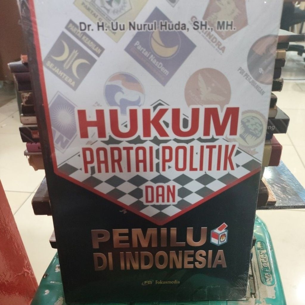 buku hukum partai politik dan pemilu di indonesia by dr uu nurul huda