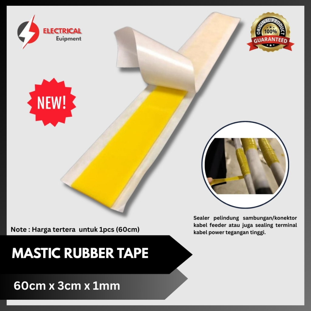 Mastic Tape/ Electrical Rubber Tape/ Isolasi Karet Kedap Air