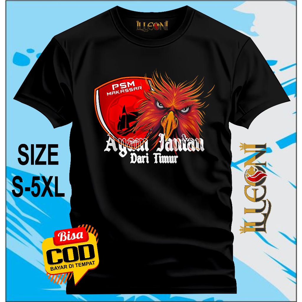 KAOS PSM AYAM JANTAN DAARI TIMUR BIG SIZE (S-5XL) KAOS PSM MAKASSAR/ KAOS THE MACZMAN /KAOS AYAM JAN