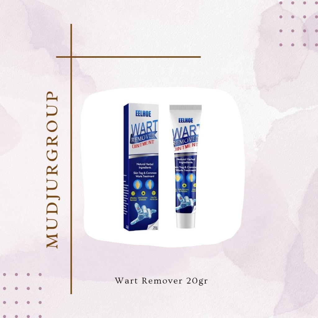 mudjurgroup - EELHOE Wart Remover Penghilang Kutil Tahi Lalat 20gr