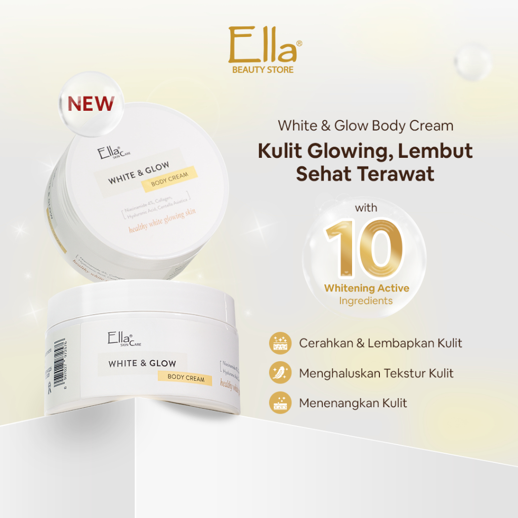 Ella Skincare White & Glow Body Cream with Niacinamide, Collagen, Cica - Kulit Glowing, Lembut Sehat
