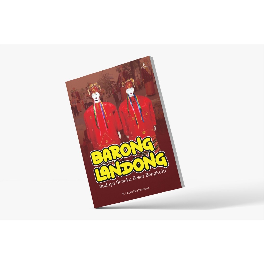 Buku Barong Landong: Budaya Boneka Besar Bengkulu