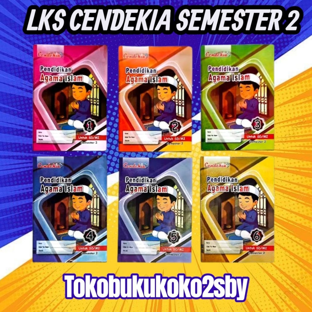 LKS CENDEKIA PAI PENDIDIKAN AGAMA ISLAM SD KELAS 123456 SEMESTER 2 KURIKULUM MERDEKA PUSTAKA CENDEKI