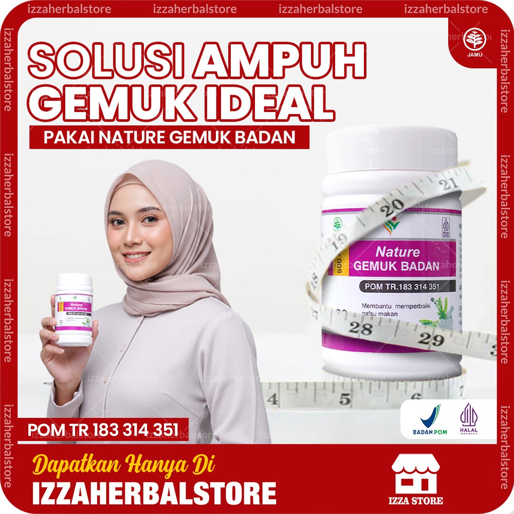 Nature Gemuk Badan Kapsul Gemuk Badan BPOM Halal Herbal Penambah Berat Badan Anak Dan Dewasa