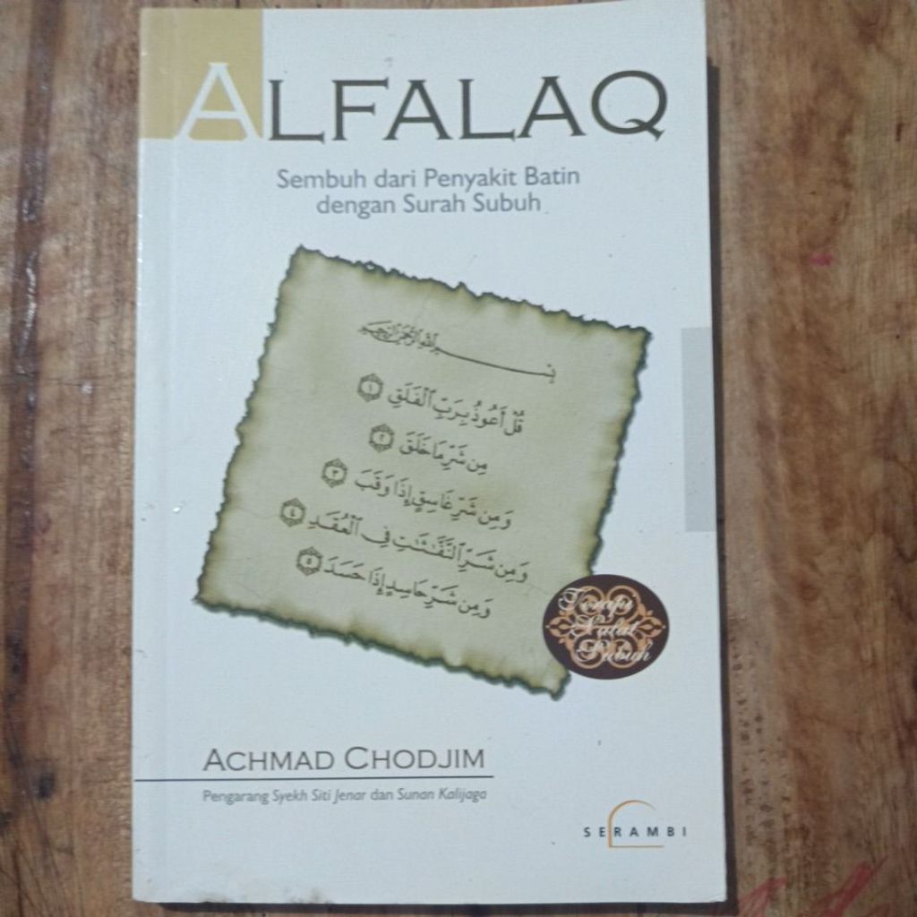 "Al-Falaq: Sembuh dari Penyakit Batin dengan Surah Subuh" karya Achmad Chodjim.