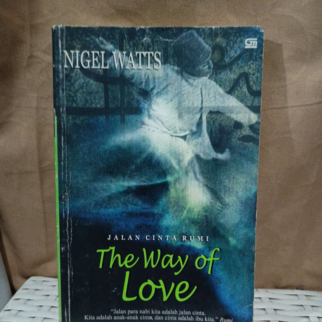 JALAN CINTA RUMI THE WAY OF LOVE - NIGE WATTS