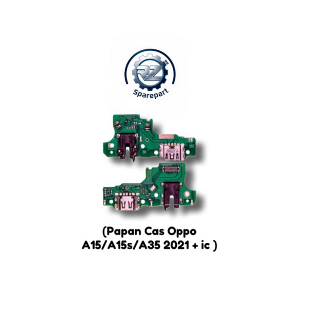 Papan Cas Konektor Cas Oppo A15/A15s/A35 2021 + ic