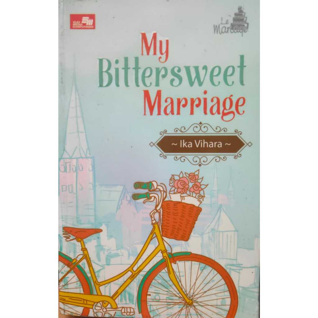 BUKU NOVEL MY BITTERSWEET MARRIAGE BEKAS