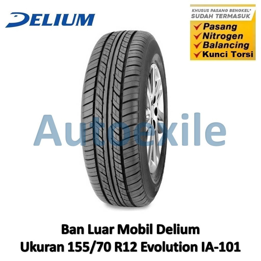 Delium 155/70 R12 Evolution IA-101 Ban Luar Tubeless Radial Mobil Penumpang 155/70R12 Ring 12 Bisa P