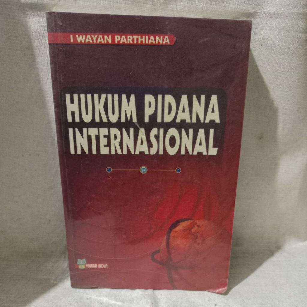 Buku Hukum Pidana Internasional - I Wayan Parthiana