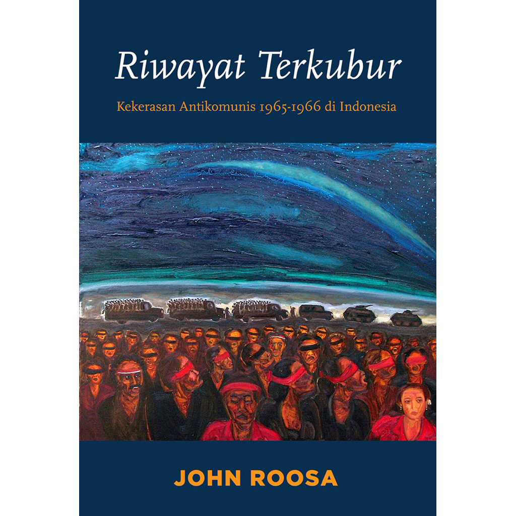 Riwayat Terkubur - John Roosa