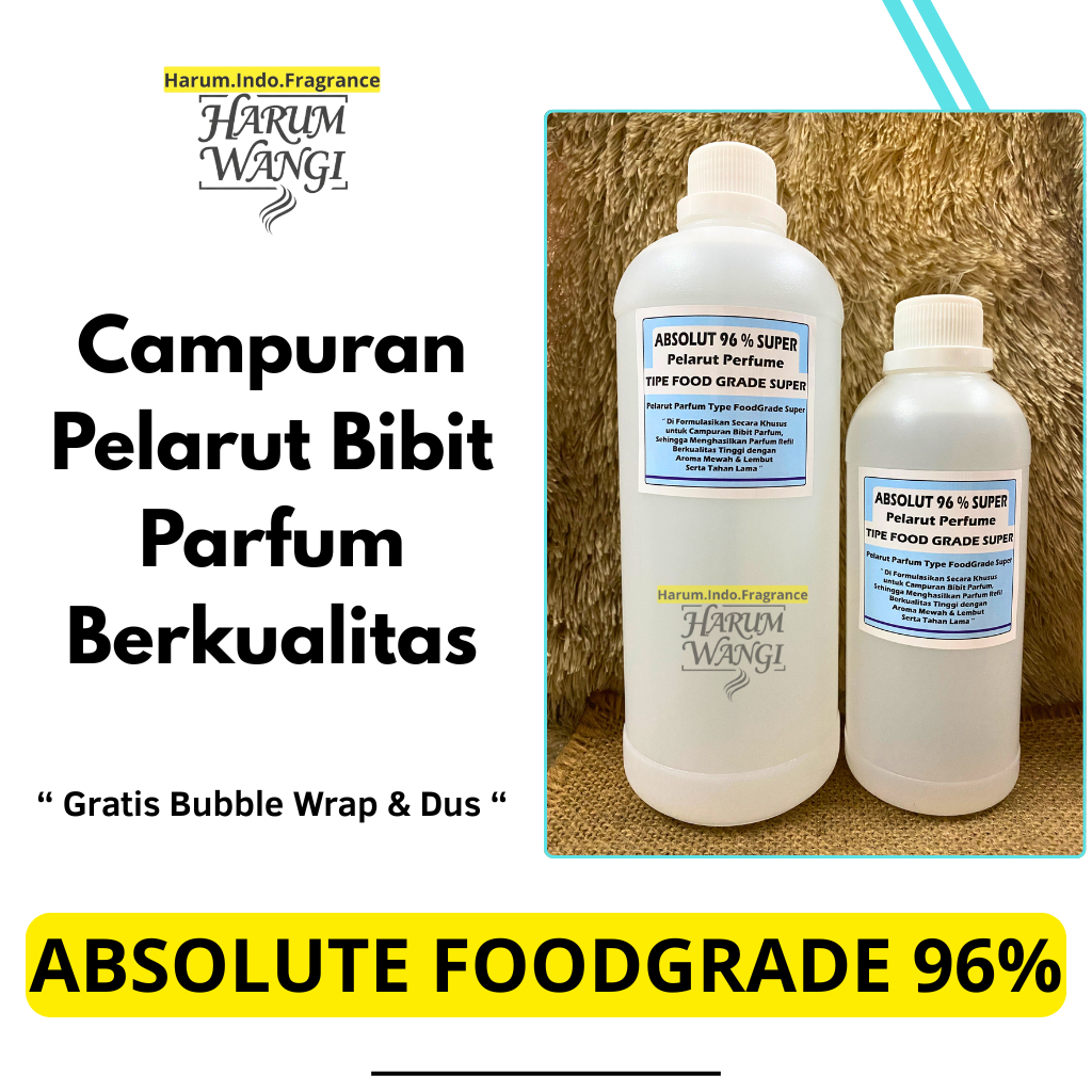 ABSOLUTE FOOD GRADE SUPER 96 % ( 1 LITER ) / ABSOLUTE / CAMPURAN KHUSUS PARFUM / Absoluth / Absolute