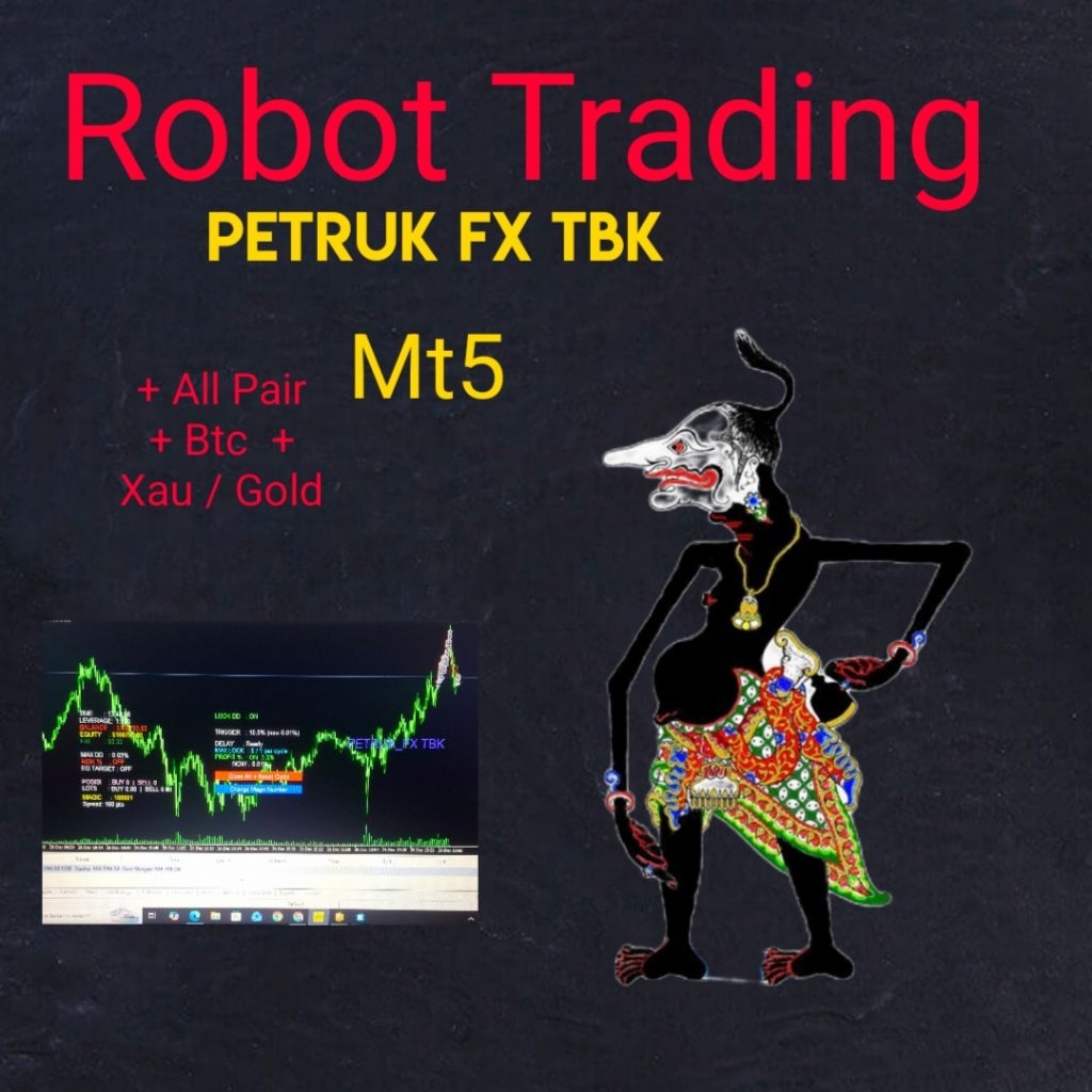 Robot Trading Petruk Fx tbk Tipe Mt5 bisa di semua pair btc atau xauusd profit konsisten terbaik bis