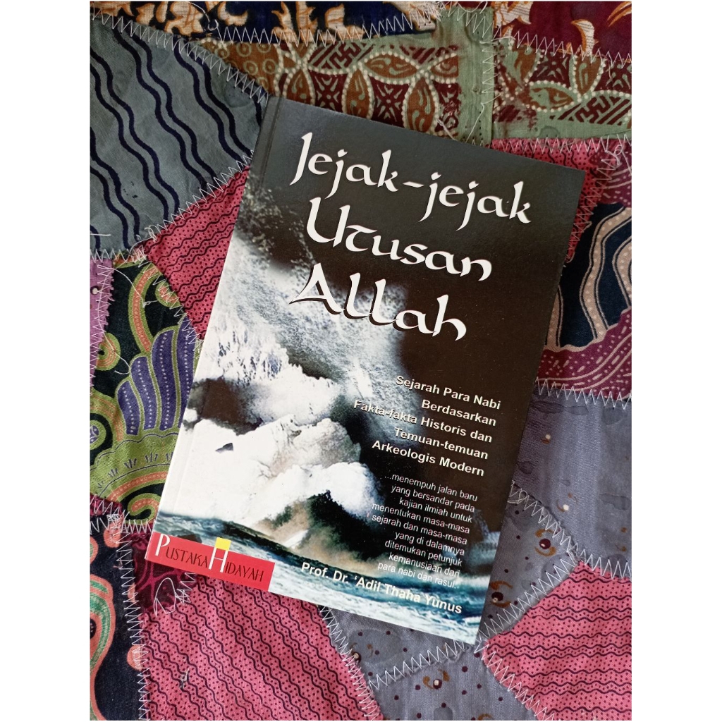 Jejak-jejak Utusan Allah - Prof. Dr. 'Adil Thaha Yunus