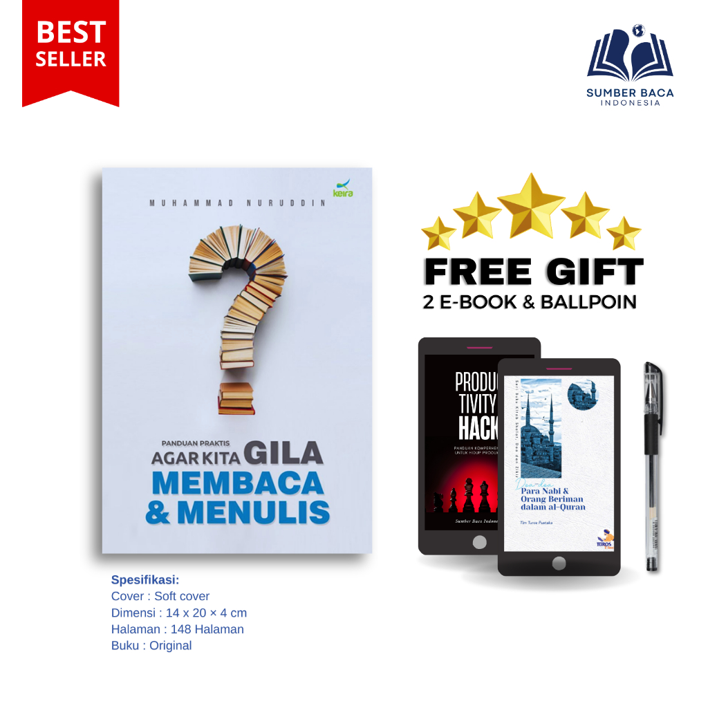 Buku Panduan Praktis Agar Kita Gila Membaca dan Menulis Karya Muhammad Nuruddin | Sumber Baca Indone