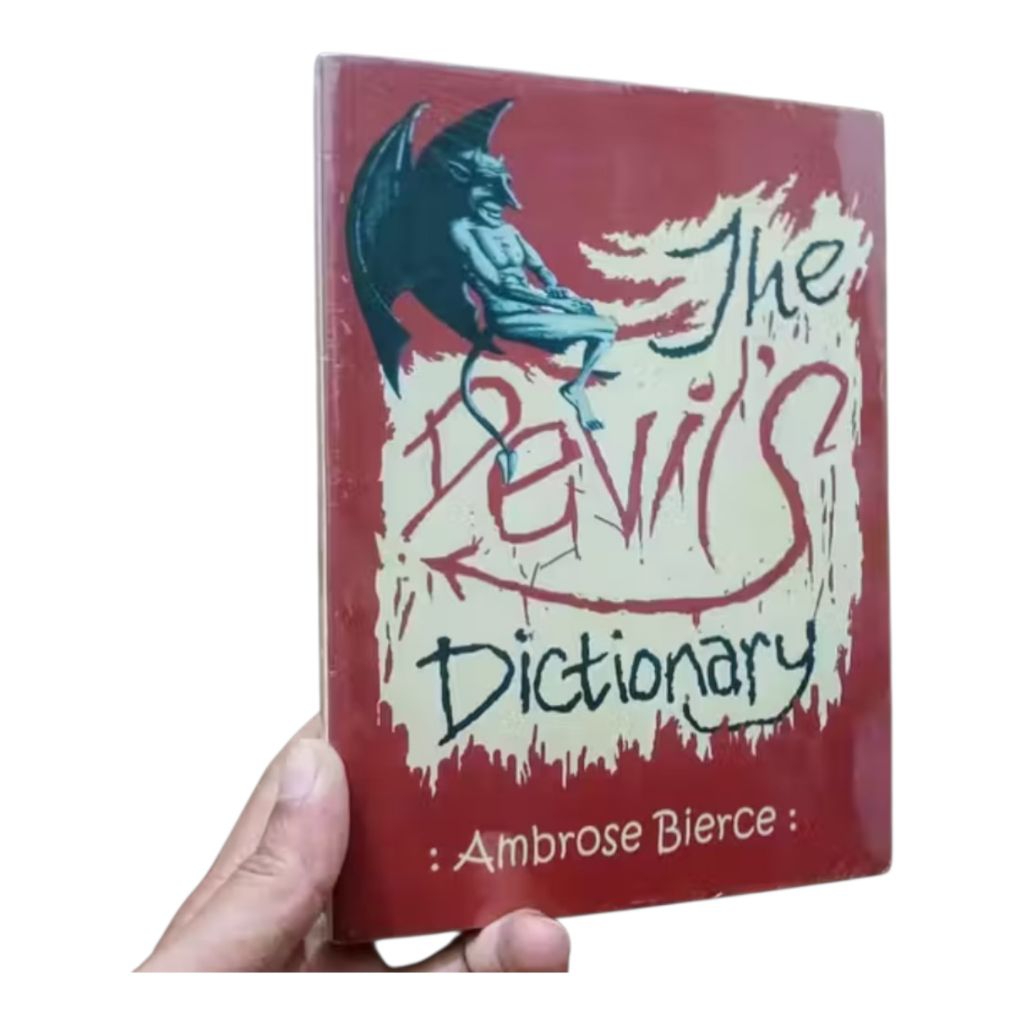Devil's Dictionary by Ambrose Bierce
