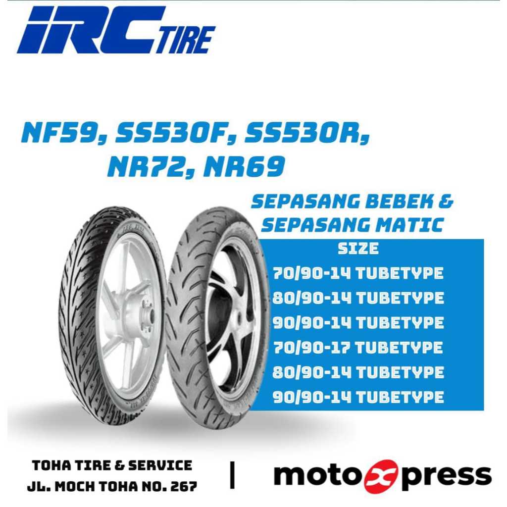 Sepasang Ban Motor IRC Non-Tubeless R14 & R17