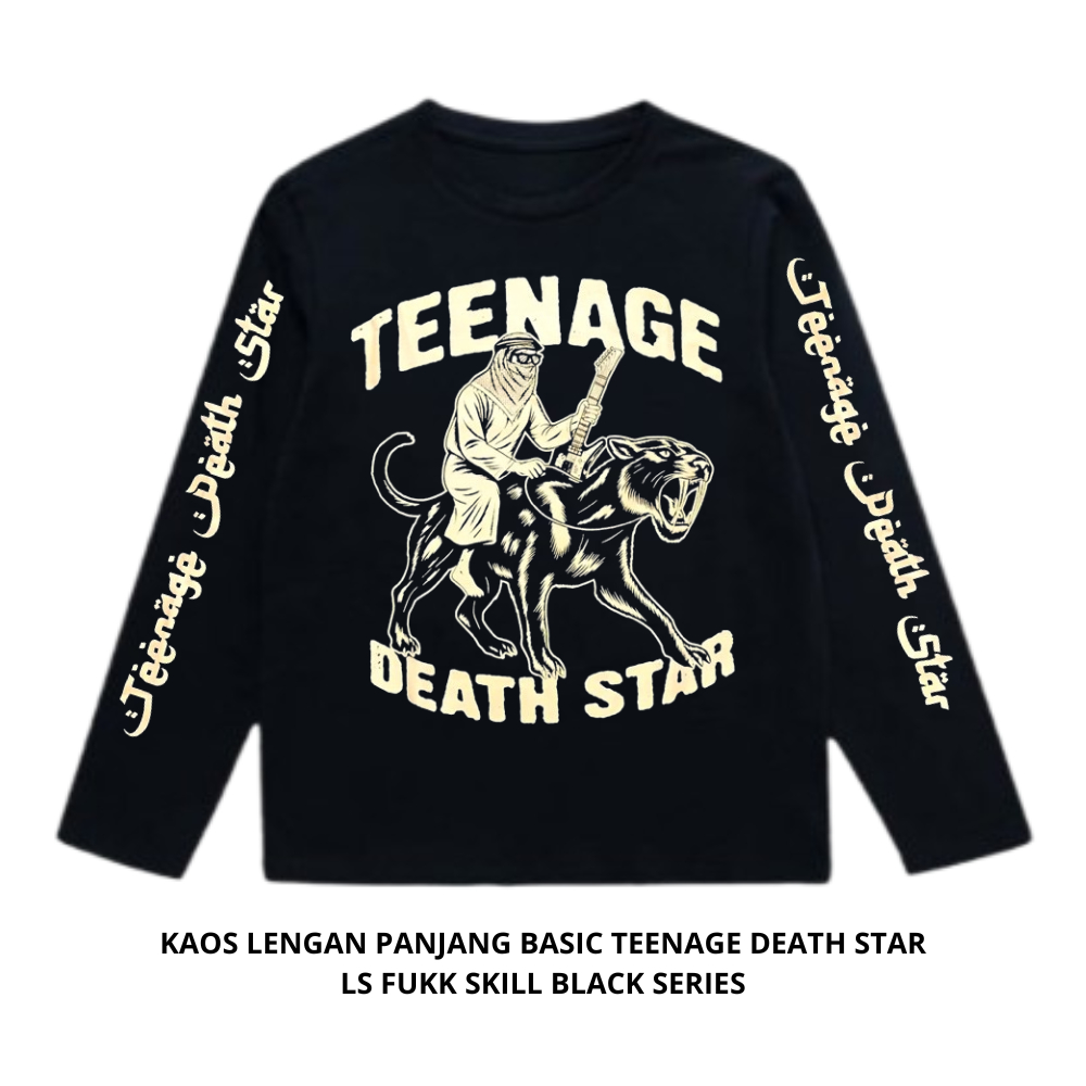 PROMO KAOS T-SHIRT TEENAGE DEATH STAR - FUKKK SKILL - LONG SLEEVE BLACK SERIES