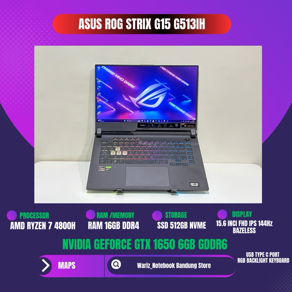 ASUS ROG STRIX G15 G513IH RYZEN 7 4800H NVIDIA GTX 1650 RAM 16GB SSD 512GB 144Hz