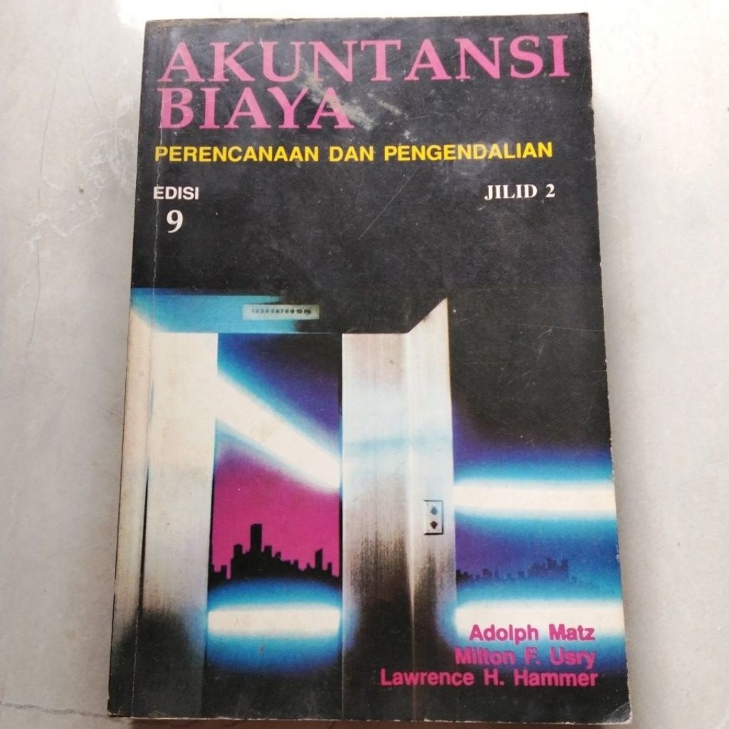 Akuntansi Biaya Edisi 9 Jilid 2 ( ORI BEKAS ) #Adolph Matz & Milton F.Usry