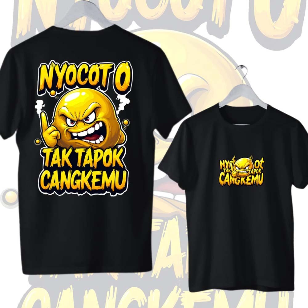 KAOS NYOCOTO TAK TAPOK CANGKEMU
