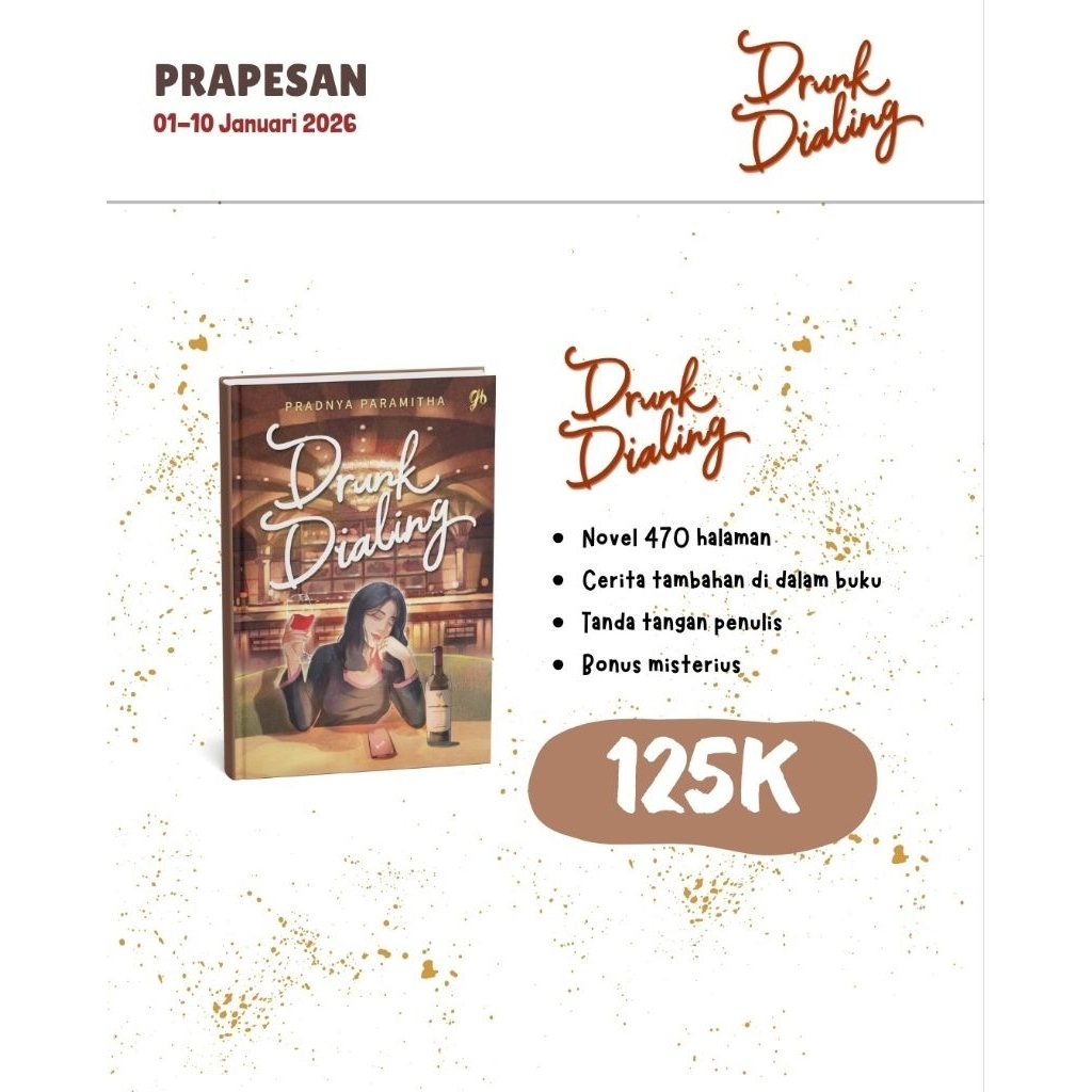 Drunk Dialing / Parafrasa Rasa / Tentang Kita Yang Tak Mengerti Makna Sia-Sia - Pradnya Paramitha - 