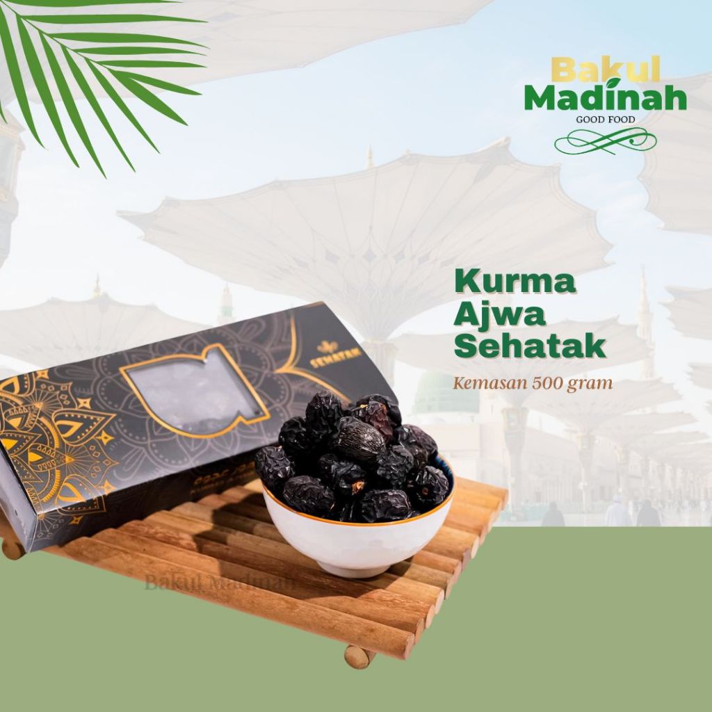 Bakul Madinah - Kurma Ajwa Sehatak 500 gram