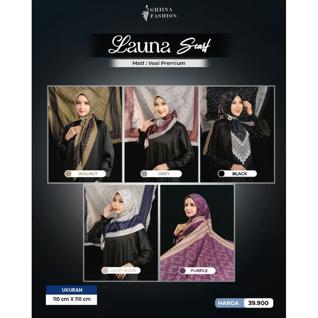NEW ARRIVAL , ELANA , LAUNA , LUMA SCARF BY GHINA FASHION