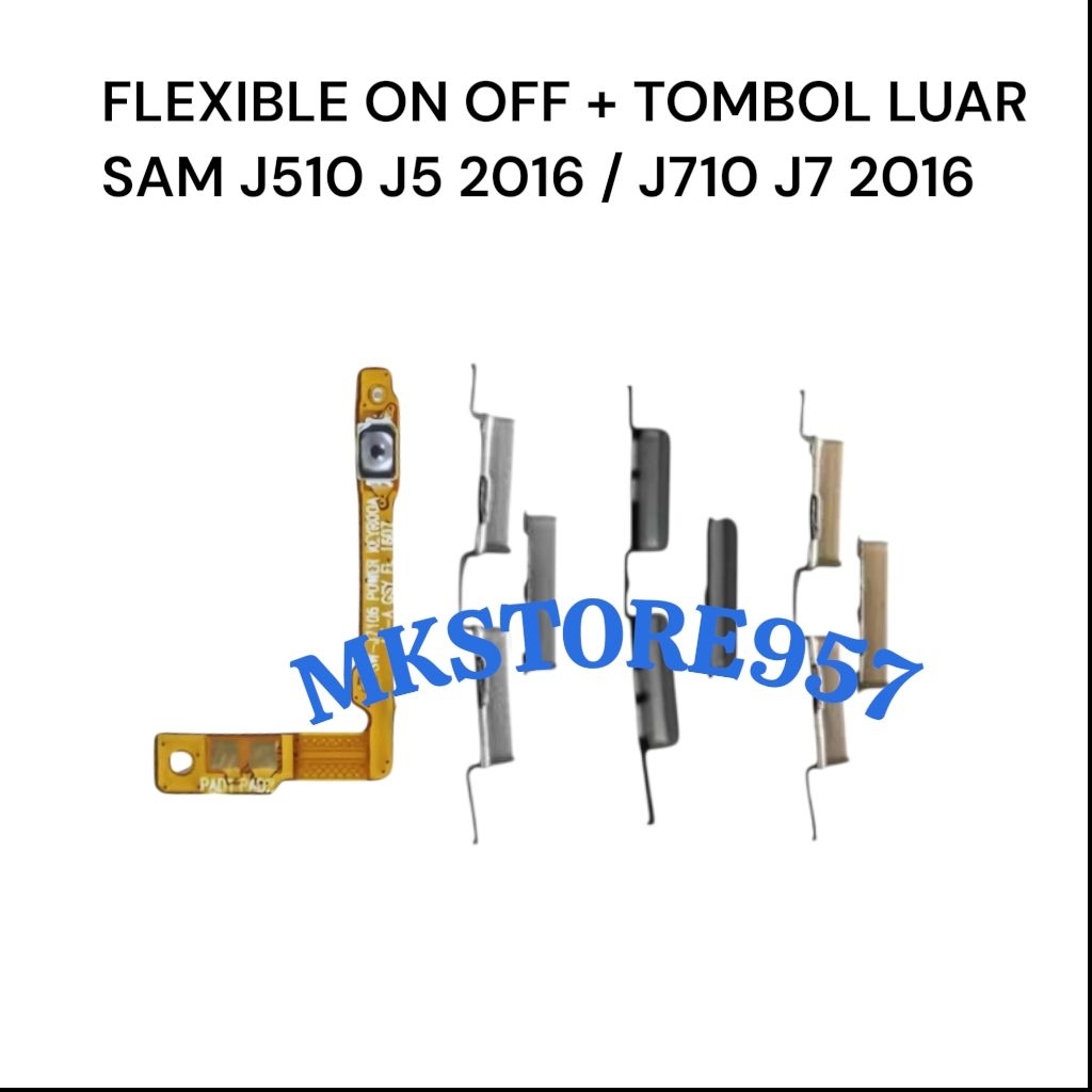 Tombol on off volume / Flexible on off Samsung J510 J5 2016 / J710 J7 2016