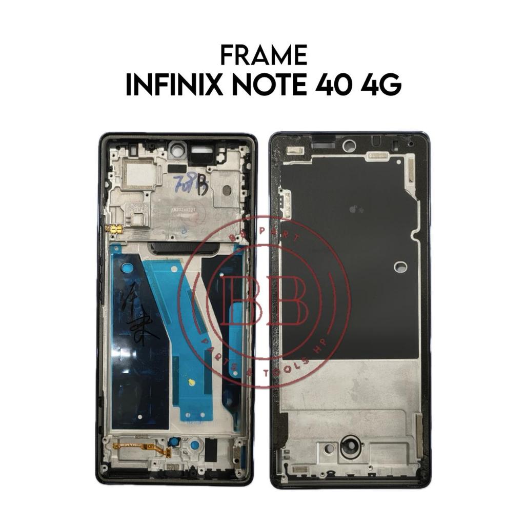 Frame Infinix Note 40 4G / X6853 - Tulang Tengah Tatakan LCD & Mesin