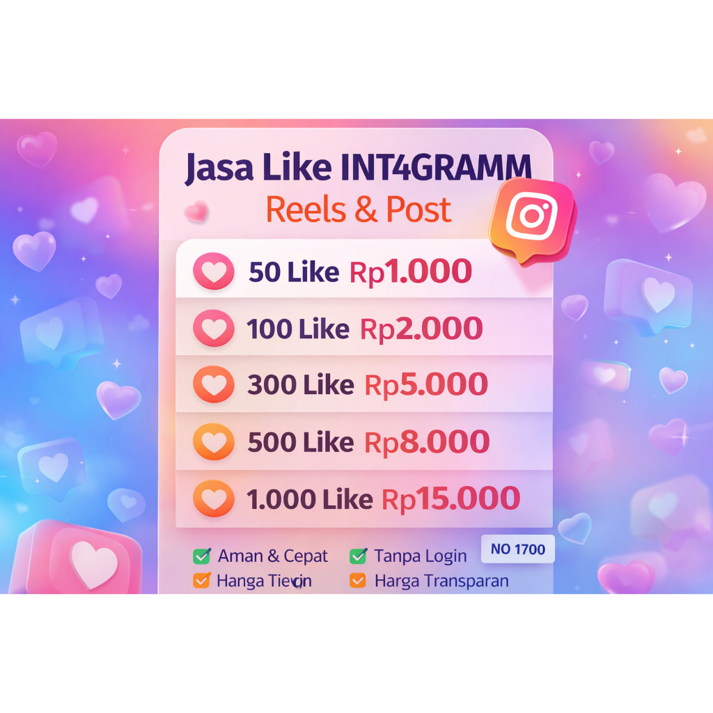 Jasa Like Instagram | Paket Like Reels dan Post | Aman Tanpa Login