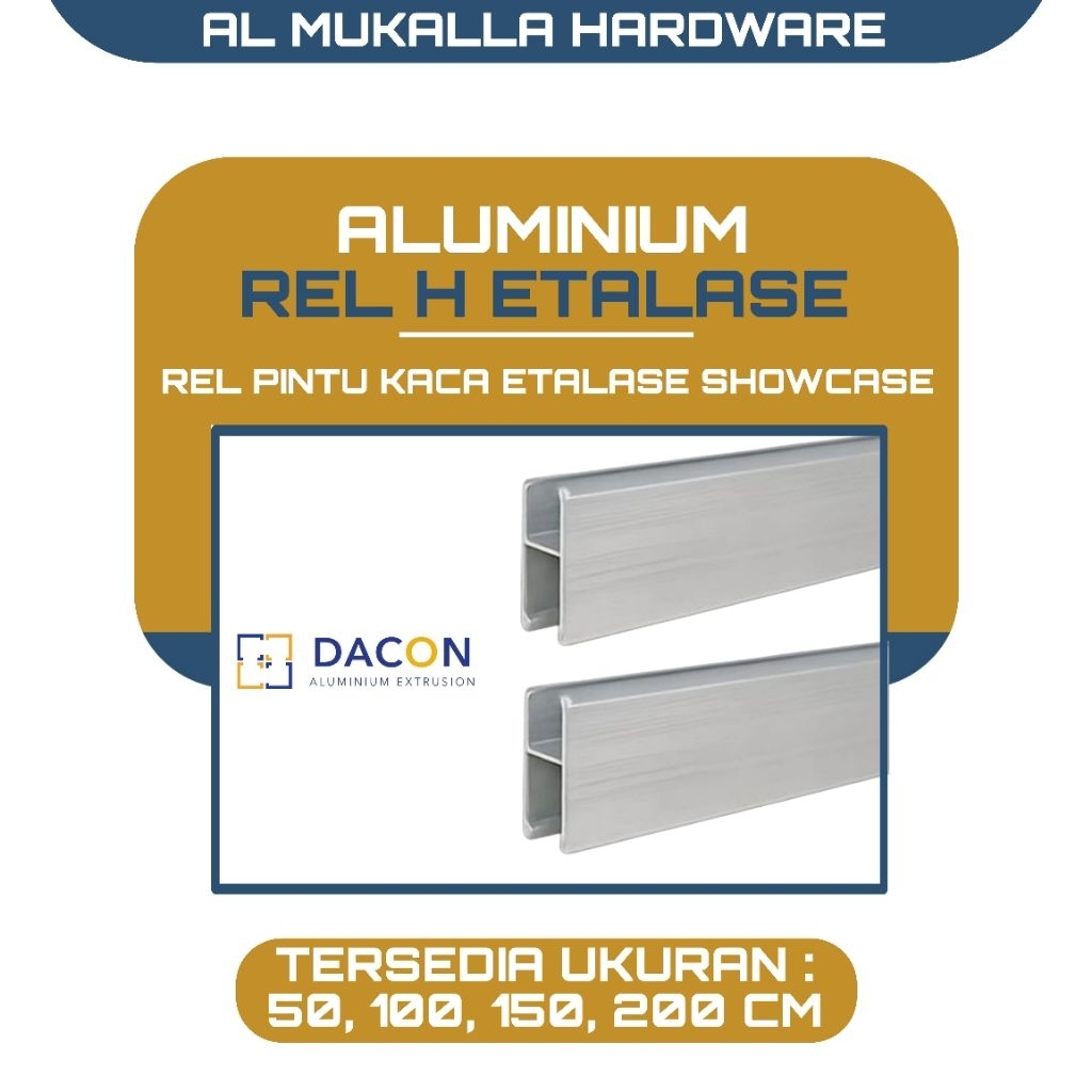 Rel Alumunium Etalase Showcase H Panjang 50 - 200 CM DACON Warna Silver | Rel Etalase Kaca Alumunium