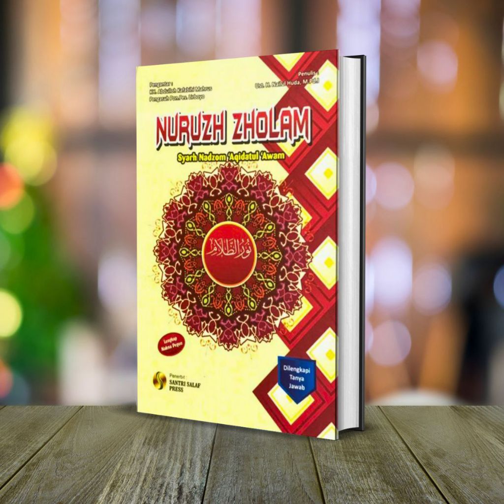 BUKU NURUZH ZHOLAM – SYARH NADZOM AQIDATUL AWAM Dilengkapi Tanya Jawab & Makna PegonSantri Salaf Pre