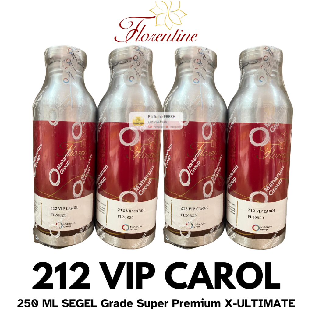 Bibit Parfum 21 VIP CAROL ( 250 ML SEGEL Alumunium ) FLORENTINE