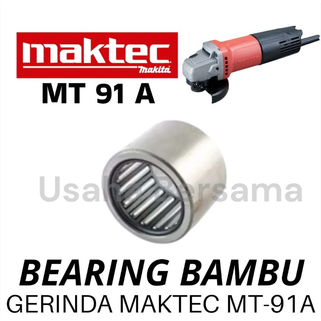 Bearing Bambu Kepala Gerinda Maktec MT91A Laher Laker Klahar Lahar Bambu Mesin Gerinda MT91 MT 91 91
