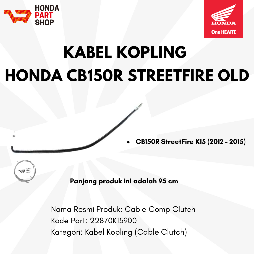 22870K15900 Kabel Kopling Honda CB150R StreetFire Old